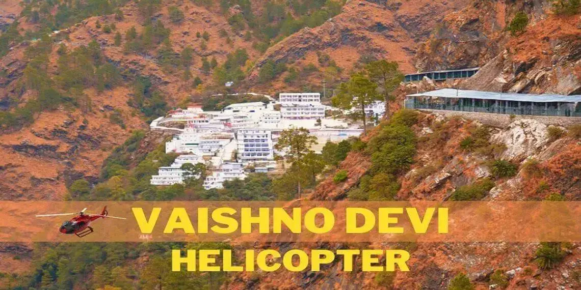 Vaishno Devi helicopter booking online for all years